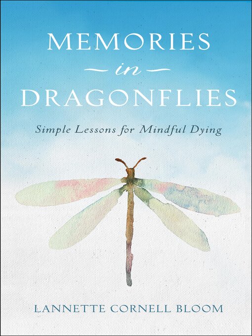 Title details for Memories in Dragonflies by Lannette Cornell Bloom - Available